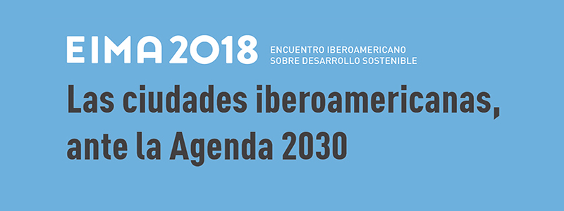 Encuentro Iberoamericano sobre Desarrollo Sostenible 2018